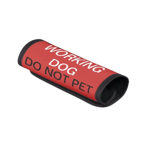 Working dog do not pet service dog leash wrap