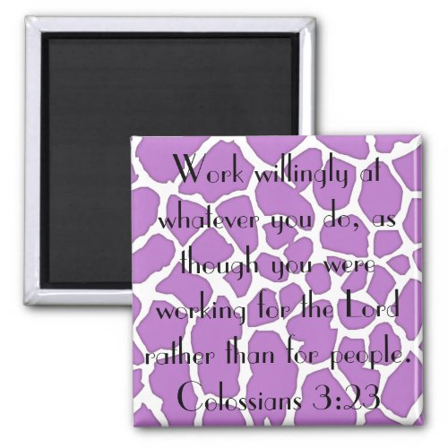 working for the Lord bible verse Colossians 323 Magnet