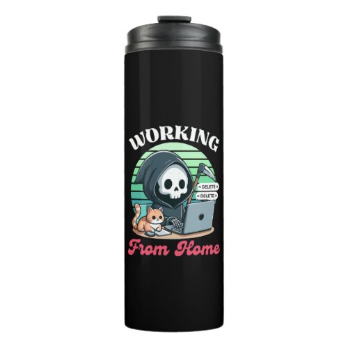Working From Home _ Cute Reaper Thermal Tumbler