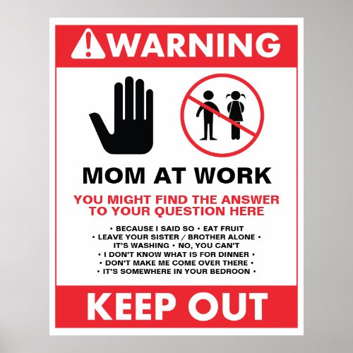 Working From Home Mom Keep Out Sign