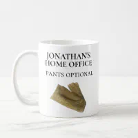 Work From Home Pants Are Optional Mug, Funny Working From Home Coffee Mugs,  Telecommute Gift, No Pants, Gifts for Remote Workers, Tumbler 