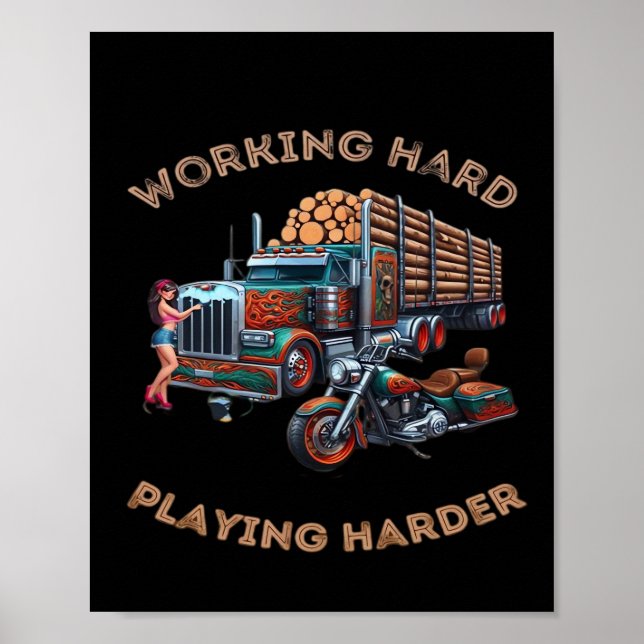 Working Hard Big Rig - Play so Hard Poster (Front)