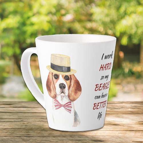 Working Hard for My Beagle Latte Mug