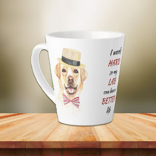 Working Hard for My Lab Retriever Latte Mug