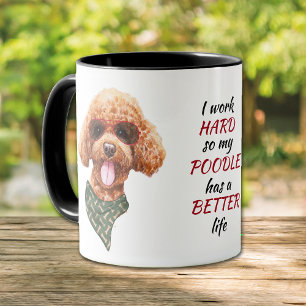 Working Hard for My Poodle Dog Mug