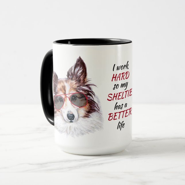 Working Hard for My Shetland Sheepdog Mug (Front Left)