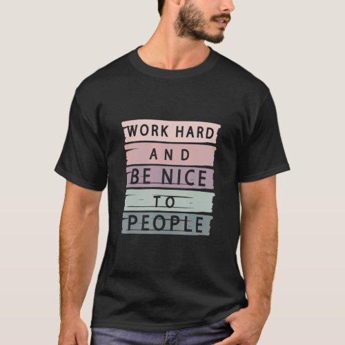 Working Hard Motivational Inspirational Encouragin T_Shirt