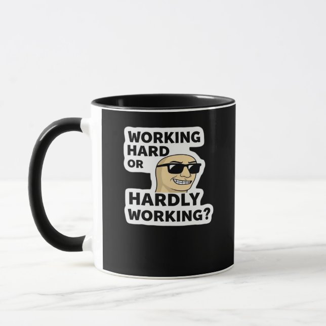 Working Hard Or Hardly Working Funny Meme Sticker Mug (Left)