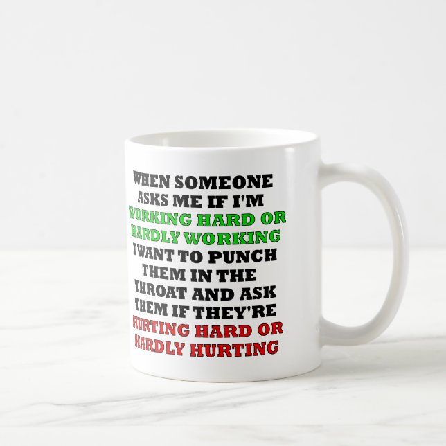 Working Hard Or Hardly Working Funny Mug (Right)
