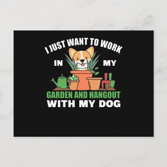 Working In The Garden And Hangout With my Dog Postcard (Front)