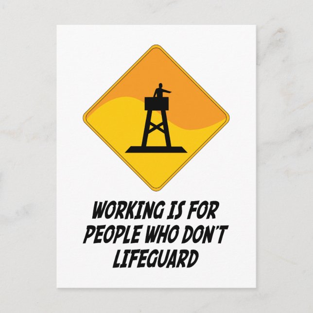 Working Is For People Who Don't Lifeguard Postcard (Front)