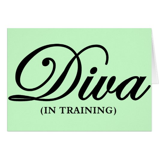 Working on becoming a diva 2 cards (Front Horizontal)