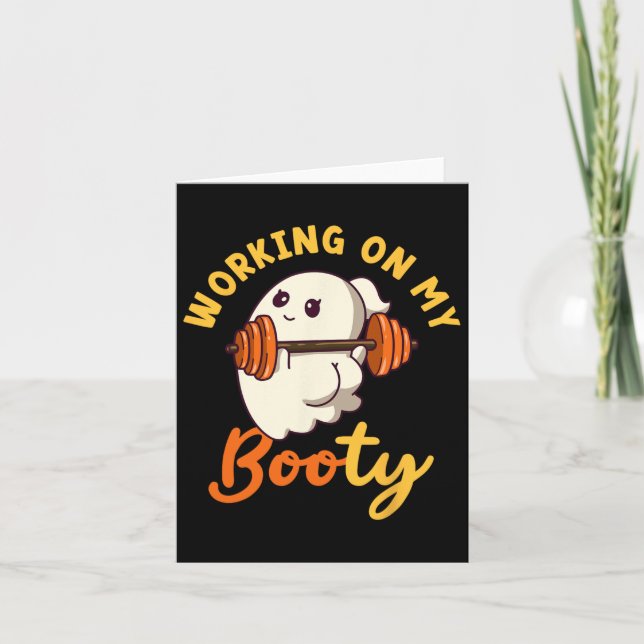 Working On My Booty Boo-ty Funny Halloween Gym Gho Card (Front)