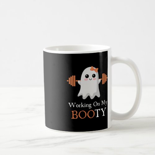 Working On My Booty Boo_Ty Funny Halloween Gym Gho Coffee Mug