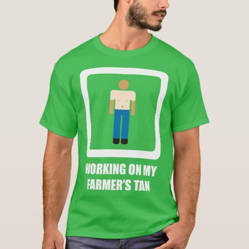 Working on My Farmers Tan T_Shirt