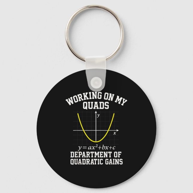 Working On My Quads Funny Algebra Math Gym Teacher Keychain (Front)
