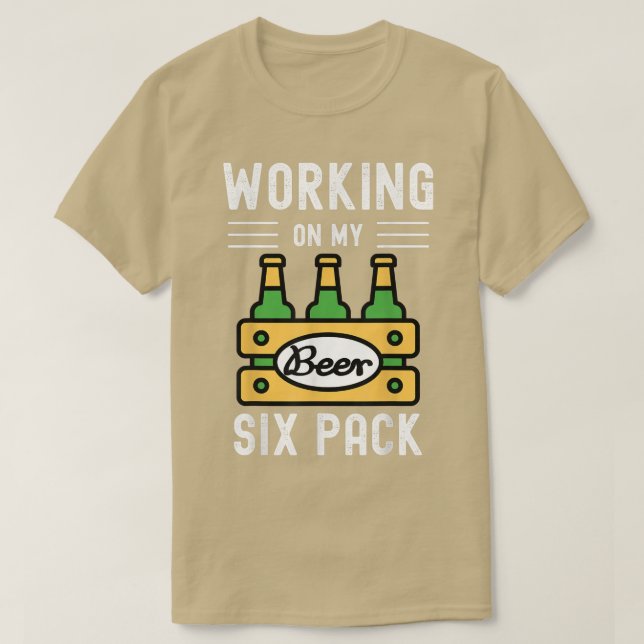Working On My Si Pack Funny Beer Lover Drinking Bo T-Shirt (Design Front)