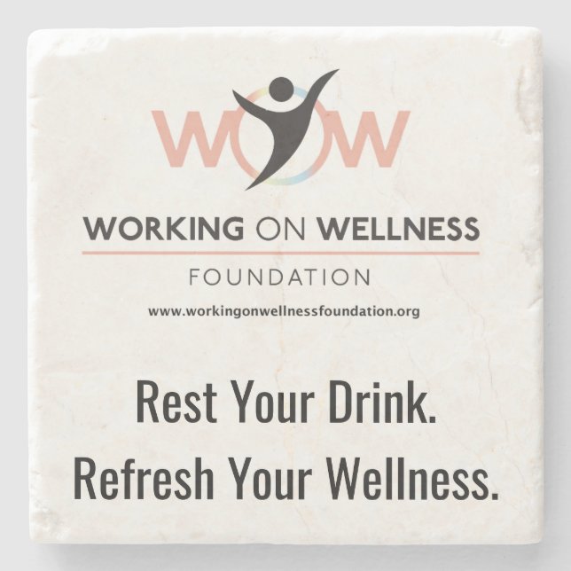 Working On Wellness Foundation Protective Coaster  (Front)