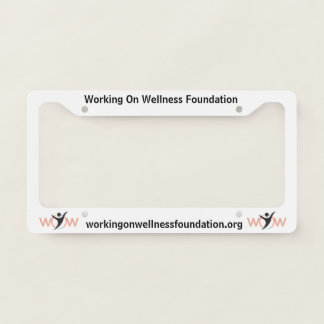 Working On Wellness Foundation White License Frame