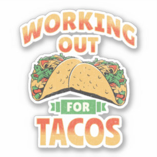 Working out for Tacos Sticker