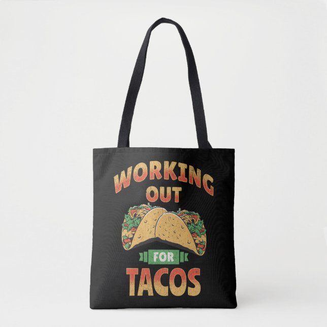 Working out for Tacos Tote Bag (Front)