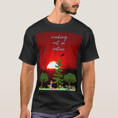 Working out in nature T_Shirt