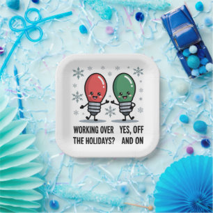 Working Over The Holidays Christmas Funny Joke Paper Plates