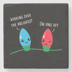 Working Over The Holidays Funny Christmas Lights Stone Coaster