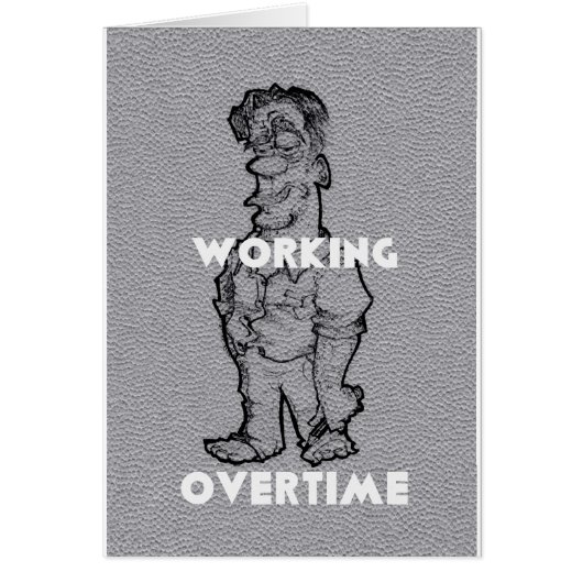 Working Overtime Cards (Front)