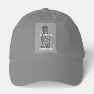 Working Overtime Hat
