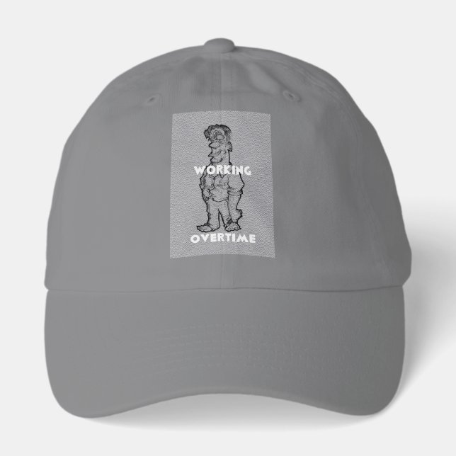 Working Overtime Hat (Front)