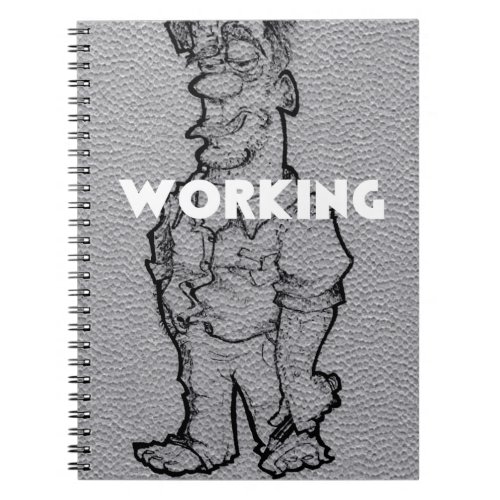 Working Overtime Notebook