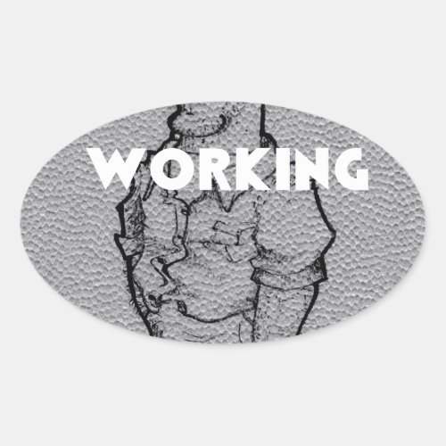 Working Overtime Oval Sticker