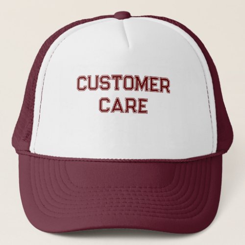 Working People Customer care Text White and Maroon Trucker Hat