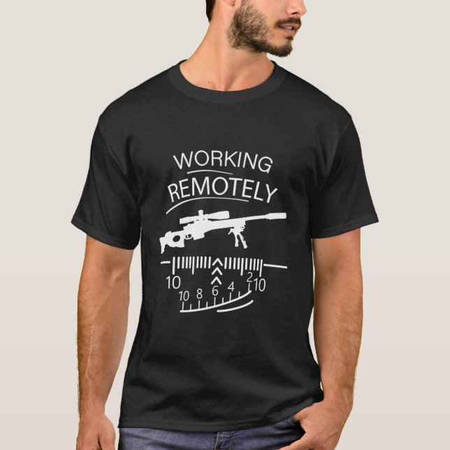 Working Remotely Sniper Remote Job T-Shirt (Front)
