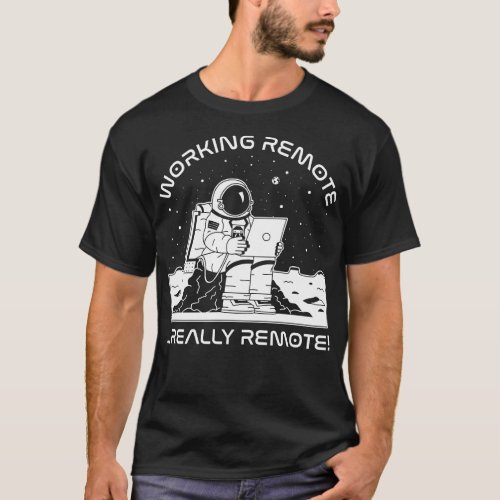 Working RemoteReally Remote white T_Shirt