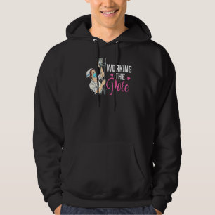 Working The Pole Nurse  Hoodie