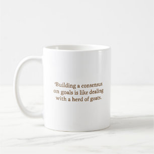 Working with some people is like herding goats (2) coffee mug