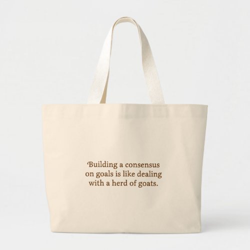 Working with some people is like herding goats 2 large tote bag