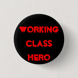 WORKINGCLASS HERO PINBACK BUTTON