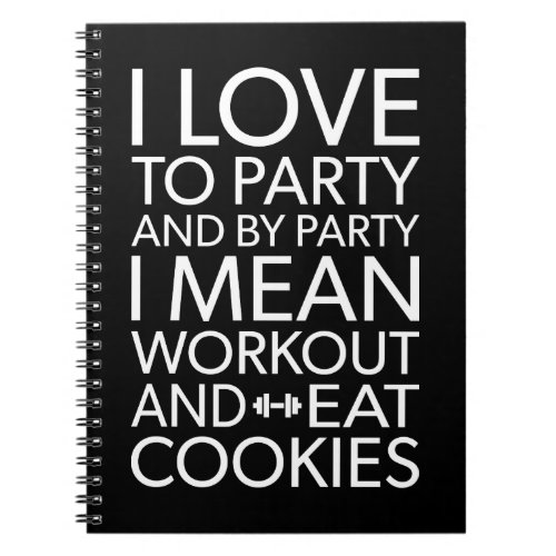 Workout and Eat Cookies _ Funny Novelty Gym Notebook