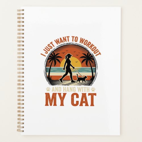 Workout And Hang With My Cat Vintage Shirt Design_ Planner
