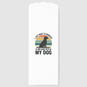 Workout and Hang With My Dog Vintage Dog Lover Des Bookmarks