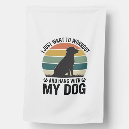 Workout and Hang With My Dog Vintage Dog Lover Des House Flag