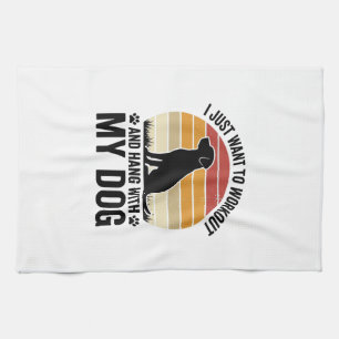 Workout and Hang With My Dog Vintage Dog Lover Des Kitchen Towel