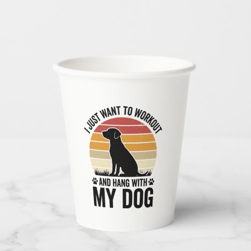 Workout and Hang With My Dog Vintage Dog Lover Des Paper Cups