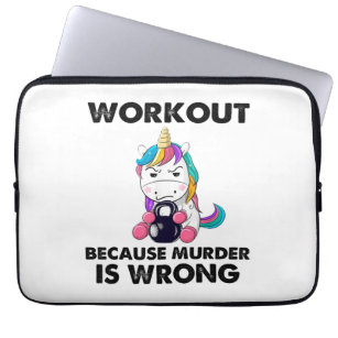 Workout Because Murder Is Wrong Funny Unicorn Gym Laptop Sleeve