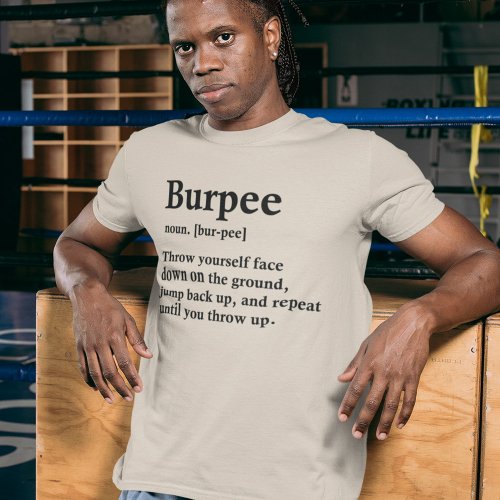 Workout Burpee Definition Funny Fitness T_Shirt