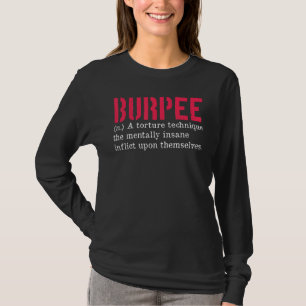 Workout Burpees Burpee Workout Burpee Definition G T-Shirt