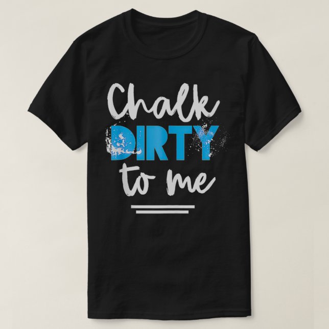 Workout Chalk Dirty To Me Athlete Tank Top (Design Front)